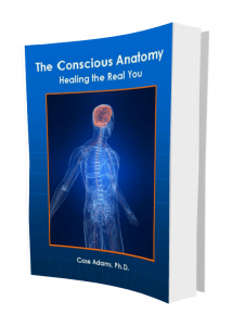 Conscious Anatomy by Case Adams Naturopath