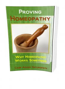 proving homeopathy: why homeopathy works sometimes